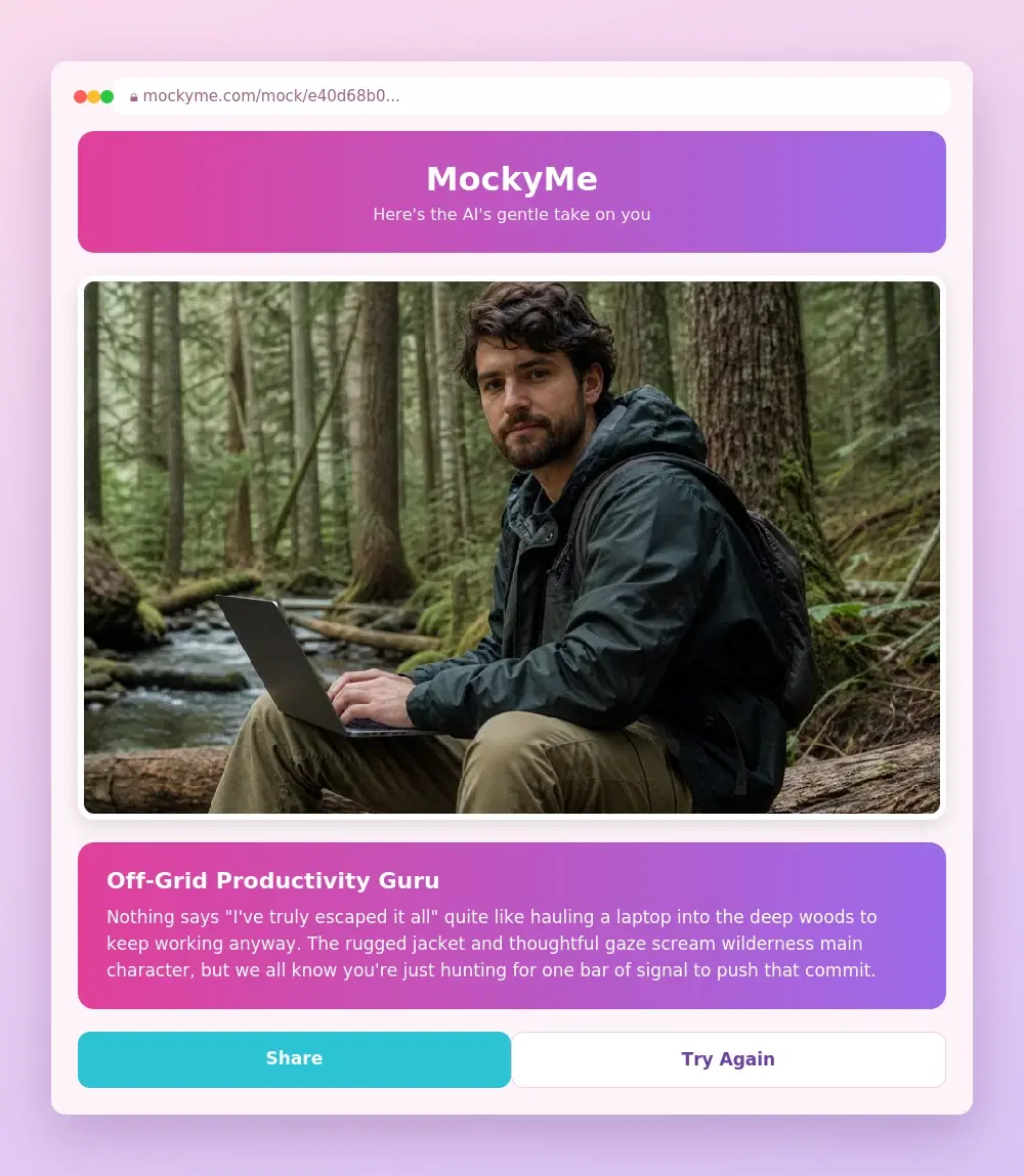 A MockyMe mock result at its own shareable link: a photo of someone working on a laptop in a forest, headed “Off-Grid Productivity Guru”, teasing the situation they chose rather than the person.